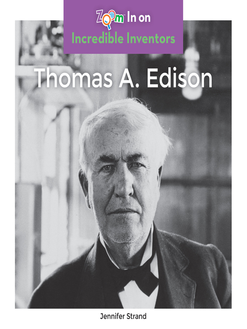 Title details for Thomas A. Edison by Jennifer Strand - Available